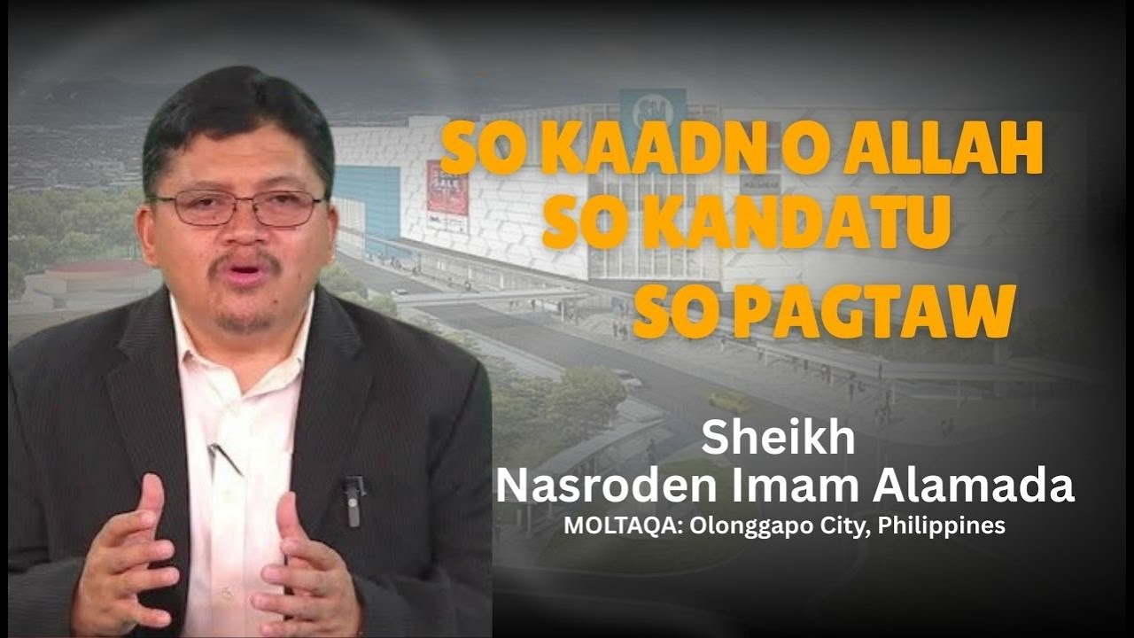 𝗠𝗢𝗟𝗧𝗔𝗤𝗔: 𝗦𝗼 𝗞𝗮𝗮𝗱𝗻 𝗼 𝗔𝗟𝗟𝗔𝗛, 𝗦𝗼 𝗣𝗮𝗴𝘁𝗮𝘄, 𝗡𝗮𝗴𝗼 𝘀𝗼 𝗞𝗮𝗱𝗮𝘁𝘂 | 𝗦𝗵𝗲𝗶𝗸𝗵 𝗡𝗔𝗦𝗥𝗢𝗗𝗘𝗡 𝗜𝗠𝗔𝗠 𝗔𝗟𝗔𝗠𝗔𝗗𝗔 | 𝗢𝗹𝗼𝗻𝗴𝗴𝗮𝗽𝗼 𝗖𝗶𝘁𝘆