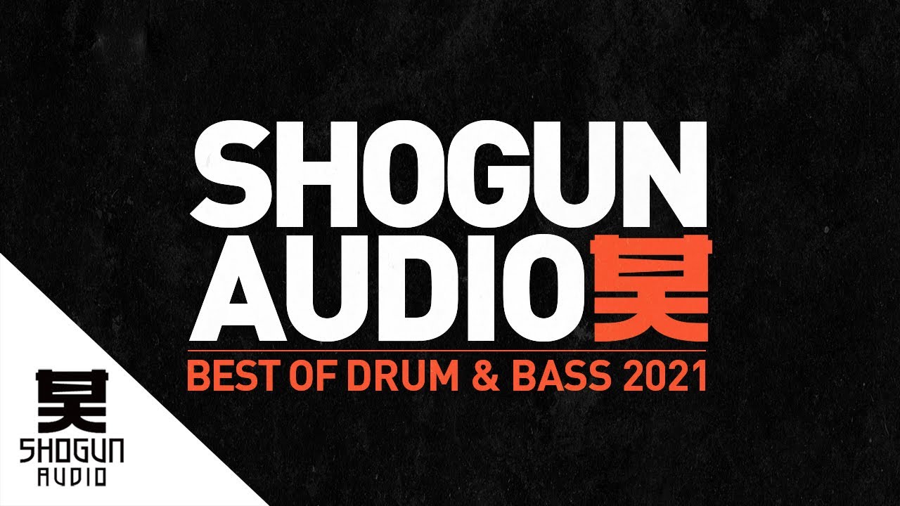 Shogun Audio Presents: Best Of Drum & Bass (2021) - Mixed by Deadline