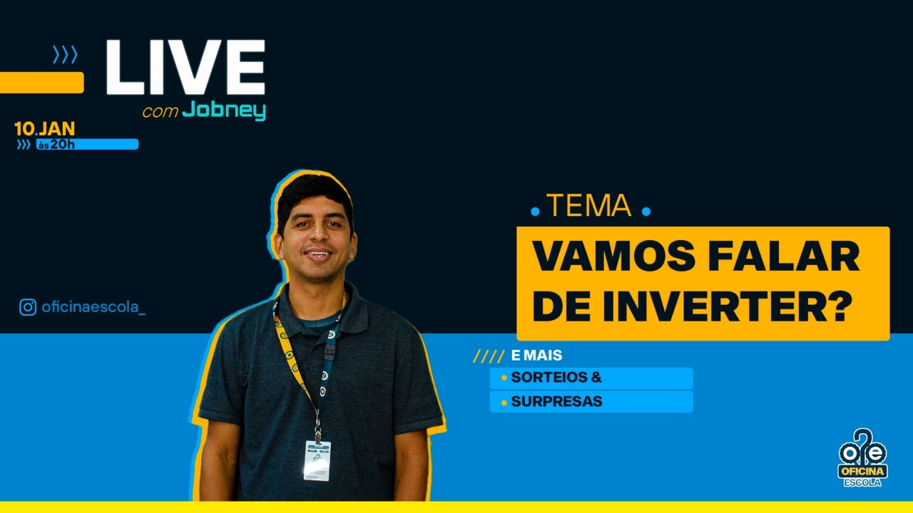 OFICINA ESCOLA - VAMOS FALAR DE INVERTER?