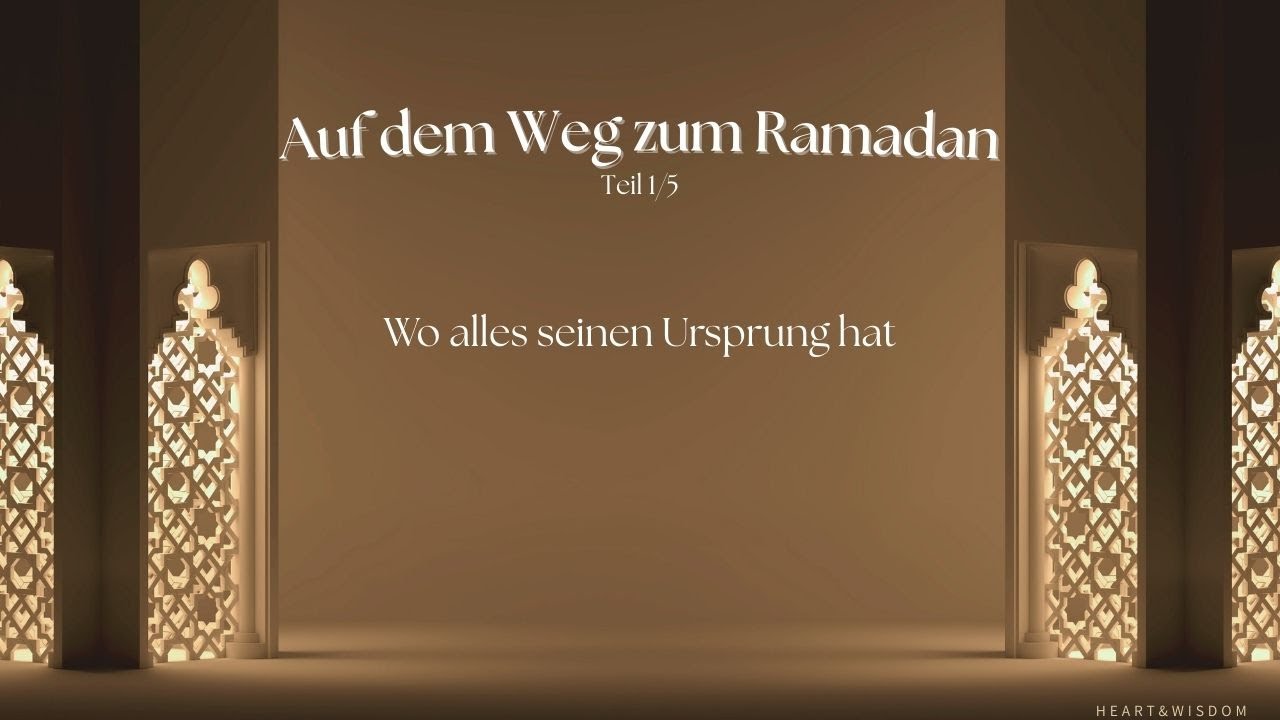 Auf dem Weg zum Ramadan Teil 1/5 I Absicht-Niyyah