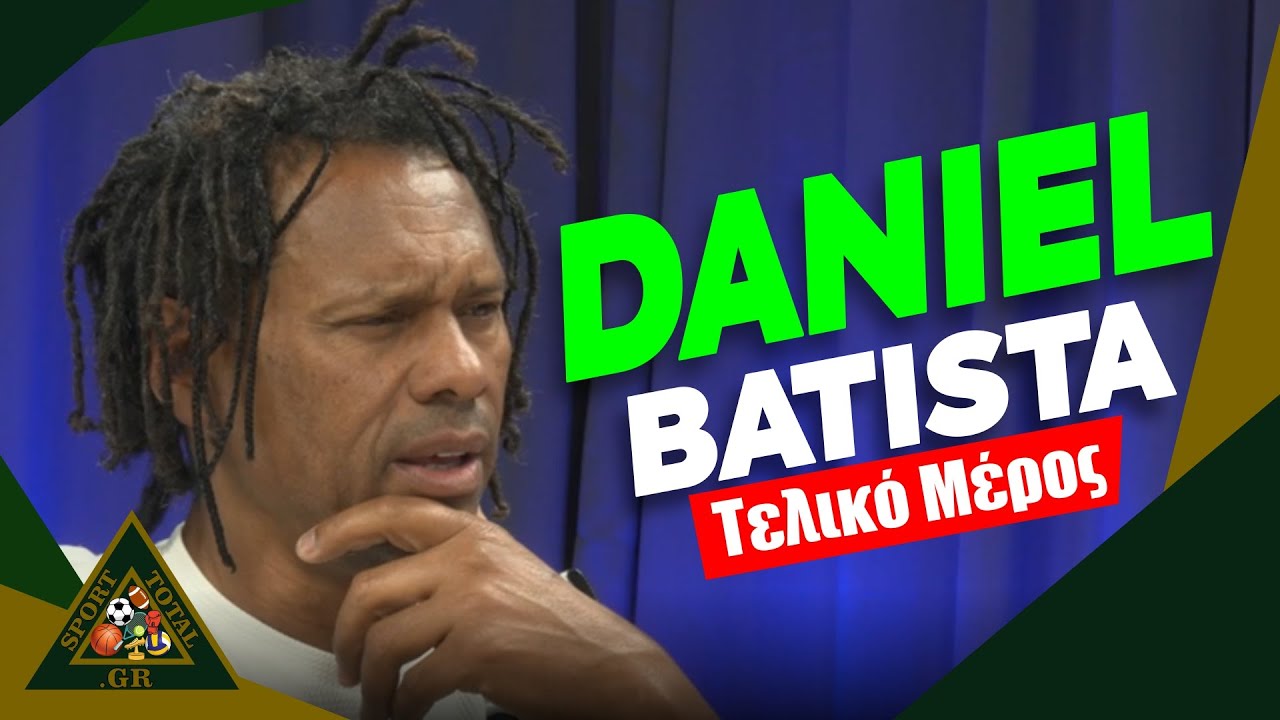 Daniel Lima Batista | Τελικό Μέρος