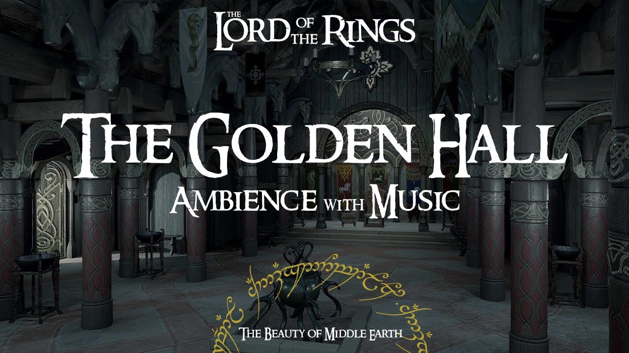 Lord Of The Rings | The Golden Hall | Ambience & Music | 3 Hours