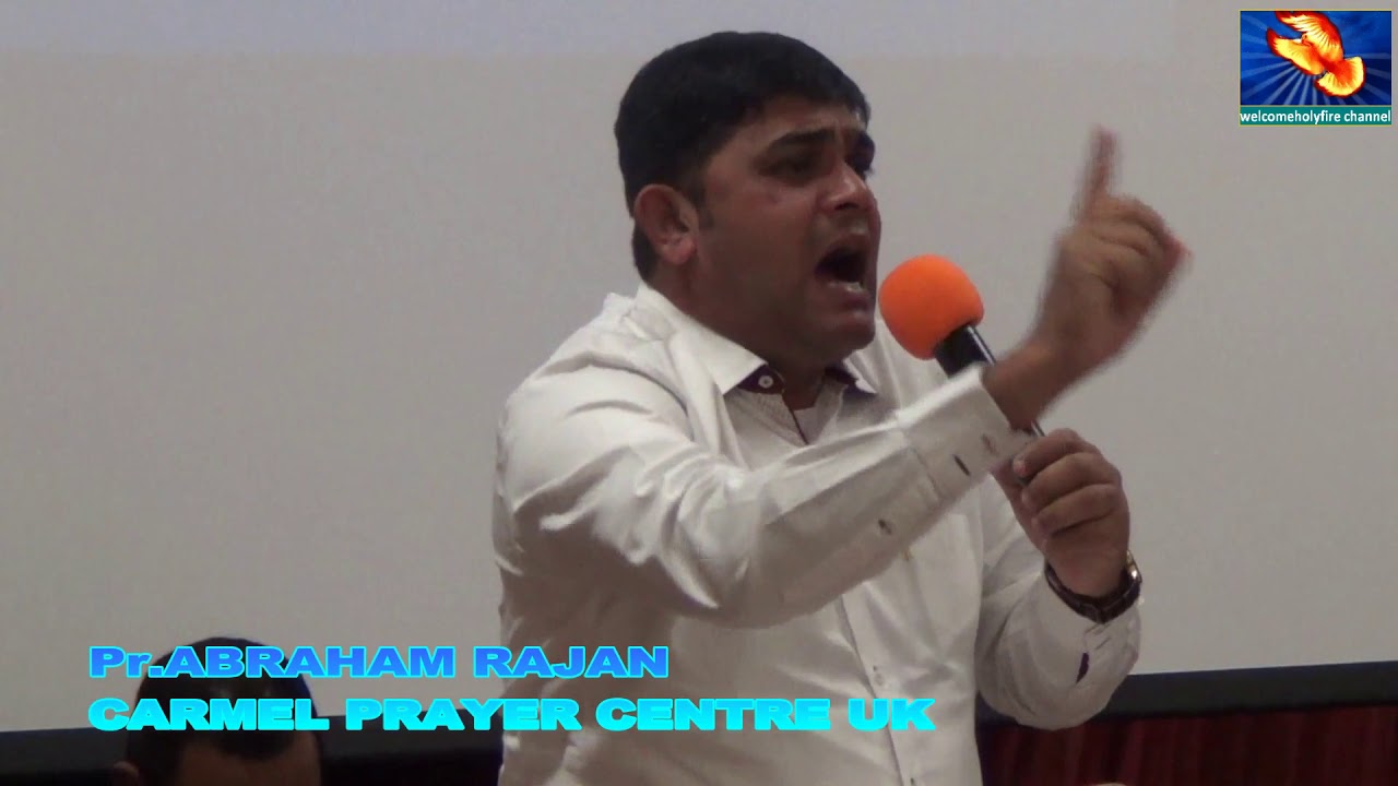 SUNDAY MESSAGE BY Pr Abraham Rajan in CARMEL PRAYER CENTRE UK