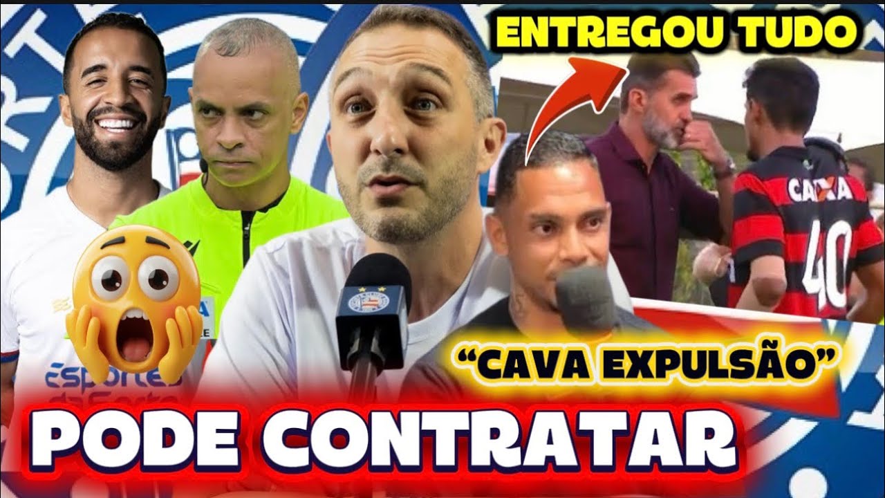 🔥💣😱BAHIA PODE CONTRATAR;😱EX VITÓRIA REVELOU TUDO:”MANCINE MANDOU FORÇAR EXPULSÃO”;👀BAVI: ARBITRAGEM 