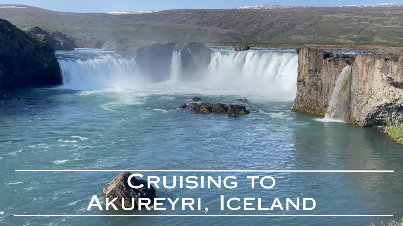 Cruising to Akureyri, Iceland & Godafoss Waterfall