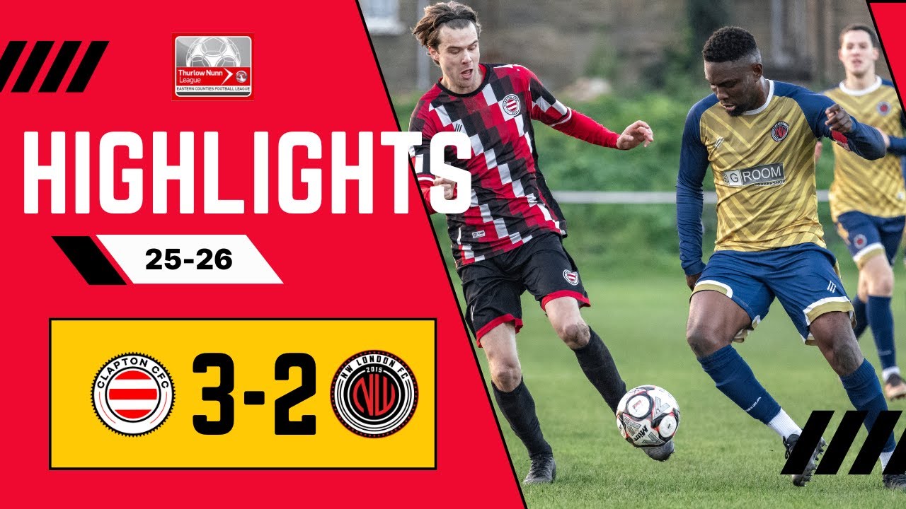 Old Rivals Clash ❕ I Clapton CFC 3-2 NW London I Match Highlights 25-26