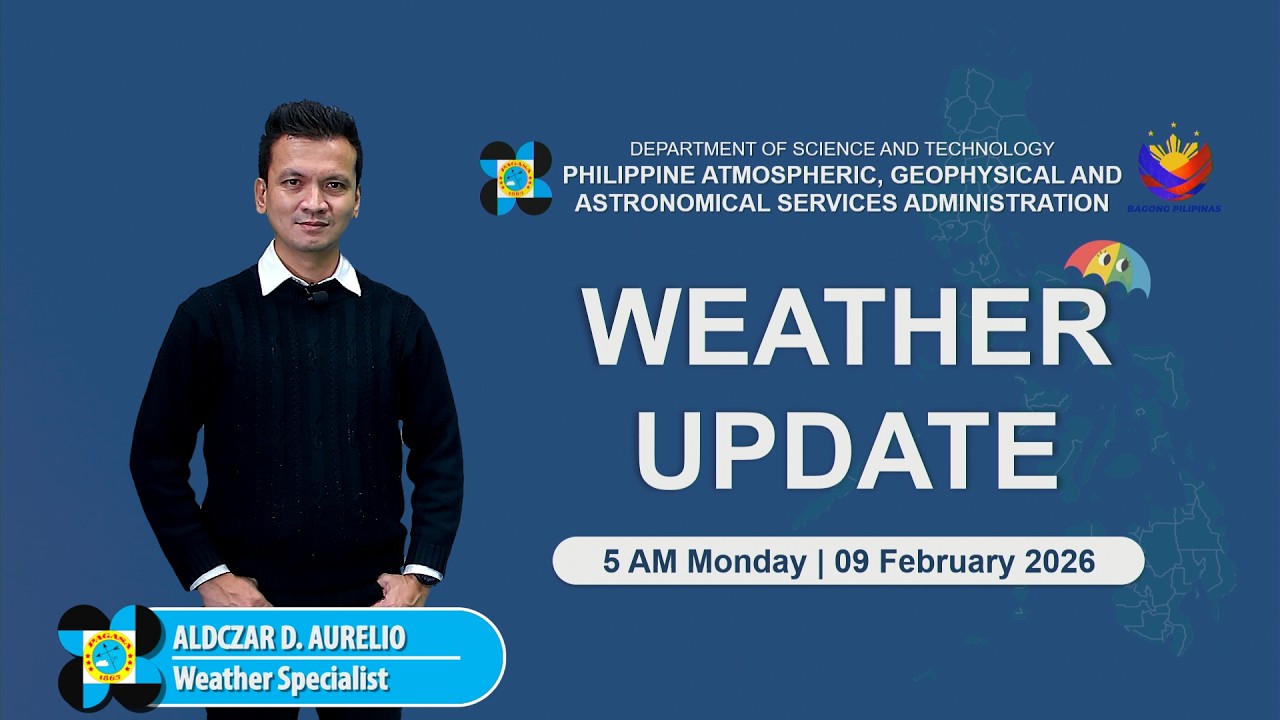 Public Weather Forecast issued at 5 AM | February 9, 2026 - Monday