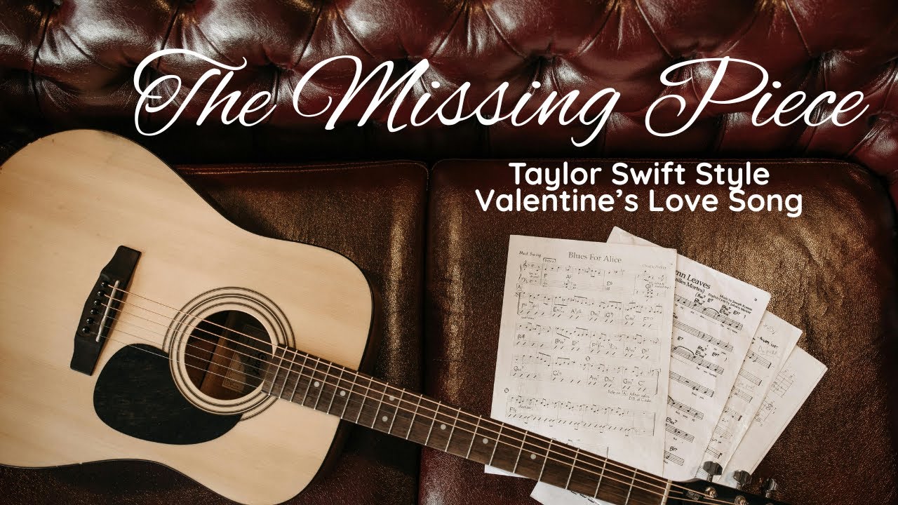 TAYLOR SWIFT STYLE- INSPIRED | VALENTINES DAY ACOUSTIC LOVE SONG| TITLE 