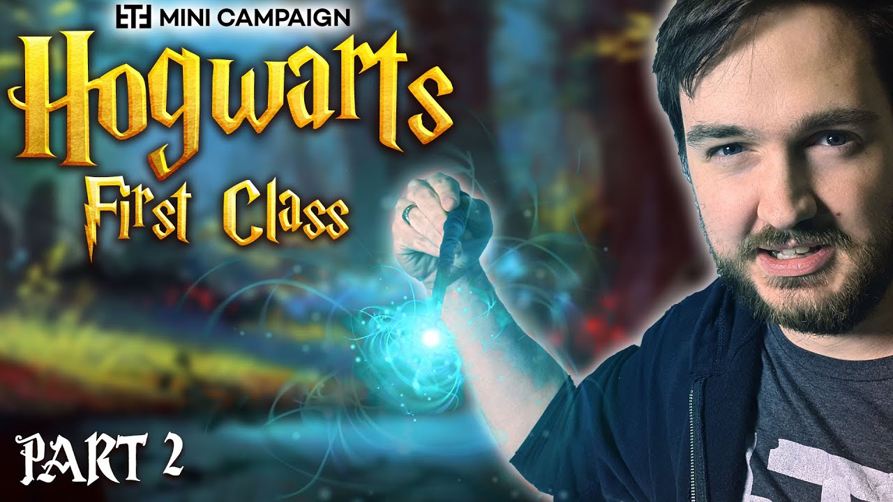 HOGWARTS: First Class | Part 2 of 3 - a Harry Potter Mini-Campaign