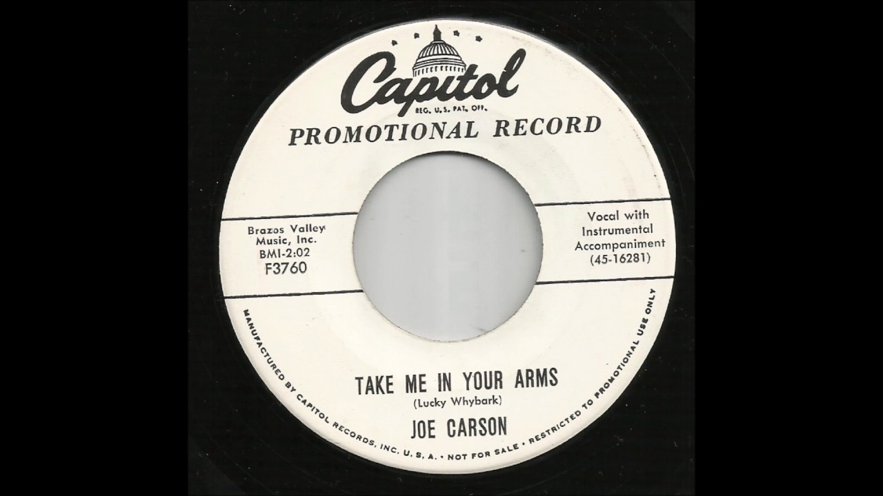 Joe Carson - Take Me In Your Arms