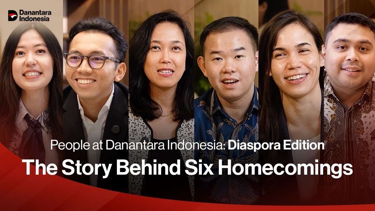 Why They Came Home. Meet the Diasporas | Danantara Indonesia