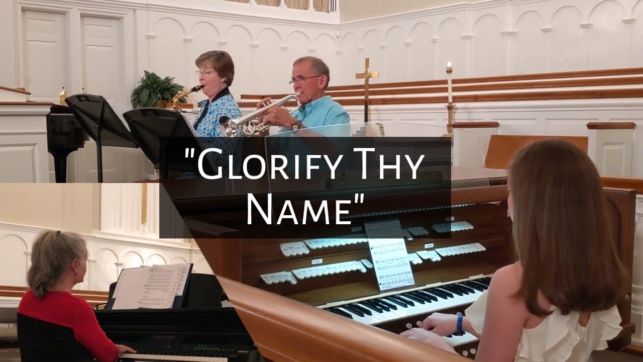 Glorify Thy Name