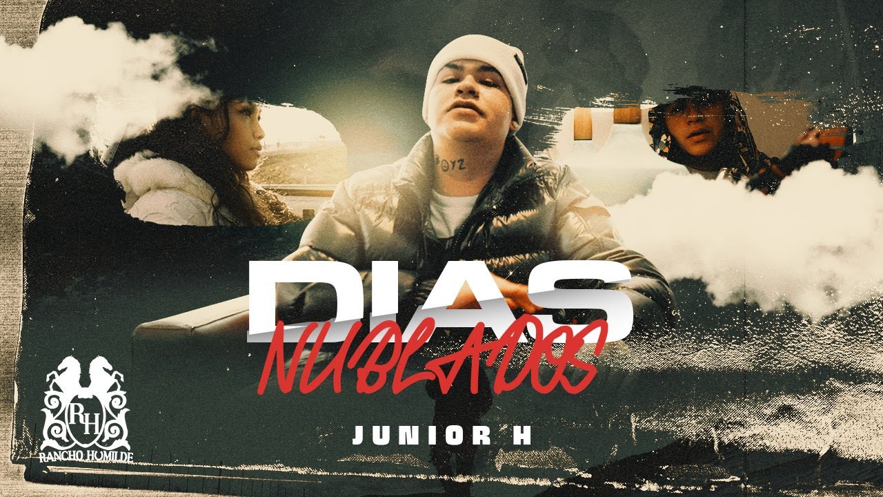Junior H - Dias Nublados [Official Video]