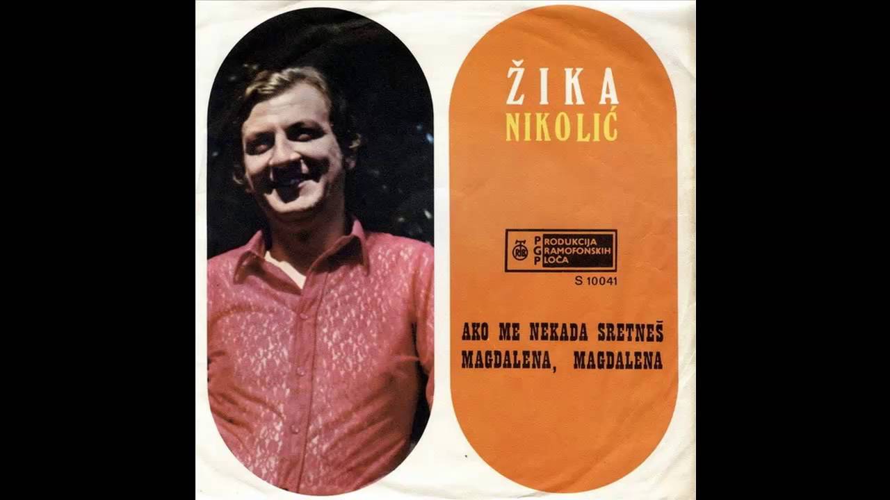 Zika Nikolic - Magdalena, Magdalena - (Audio 1970) HD