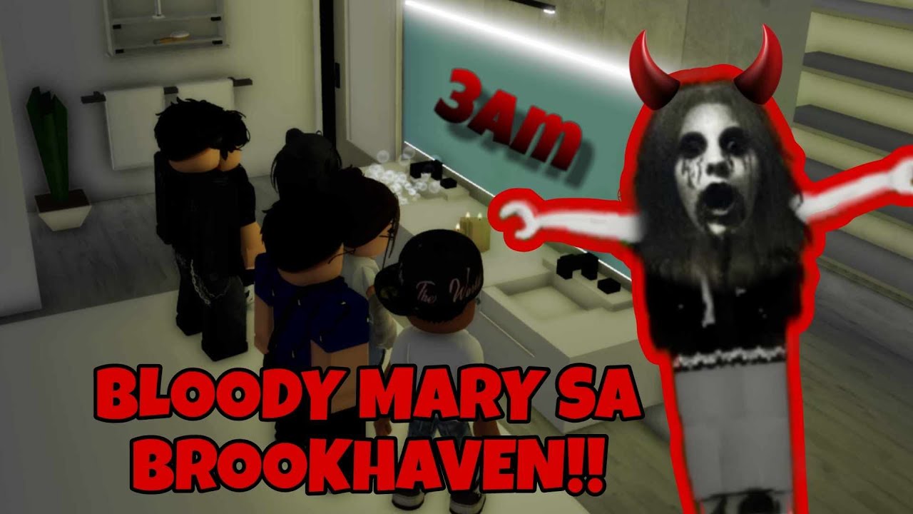 BLOODY MARY SA BROOKHAVEN!! (BROOKHAVEN RP TAGALOG)