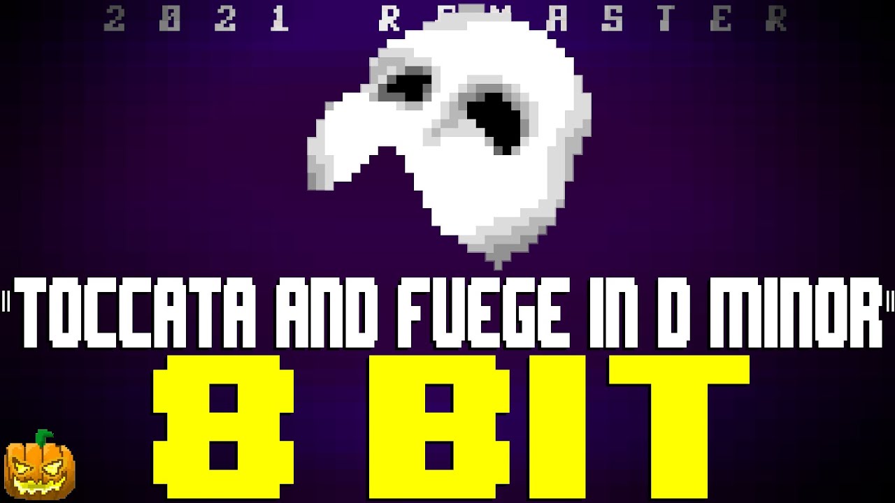 Toccata and Fuege In D Minor [8 Bit Tribute to Johann Sebastian Bach] - 8 Bit Universe