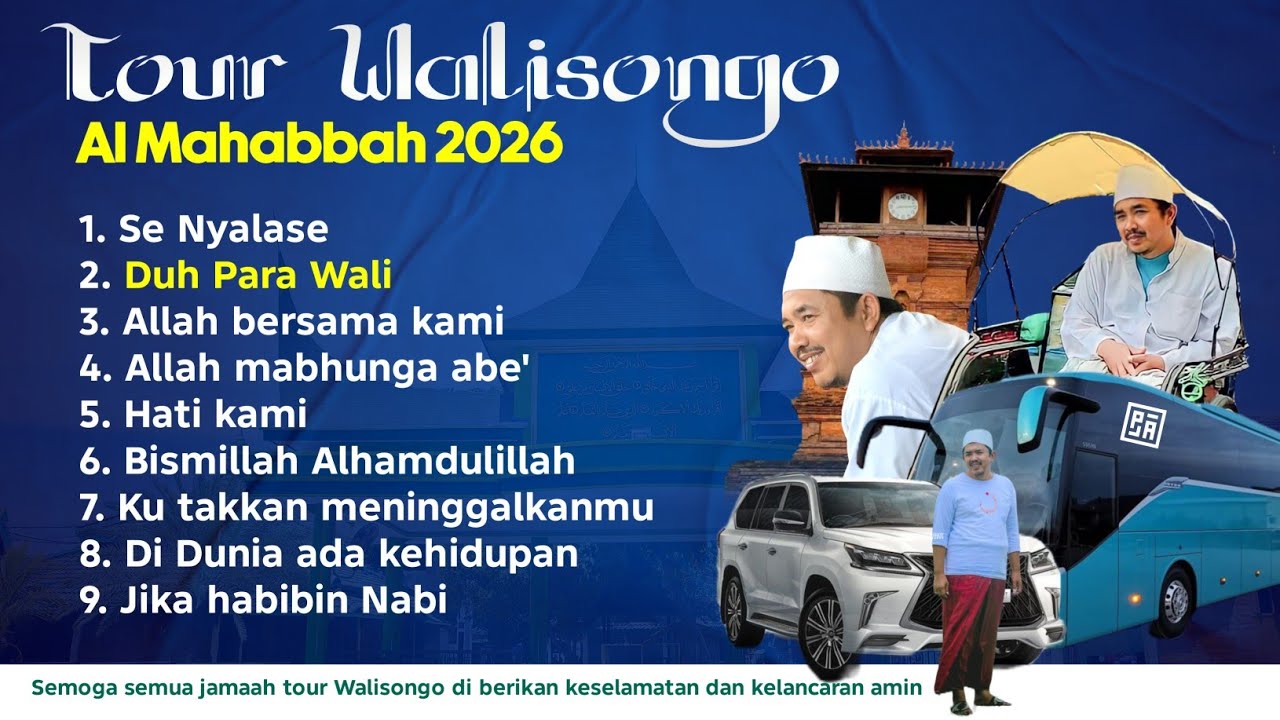 FULL ALBUM AL MAHABBAH TERBARU 2026 - TOUR ZIARAH WALISONGO BERSAMA KHR KHOLIL AS'AD