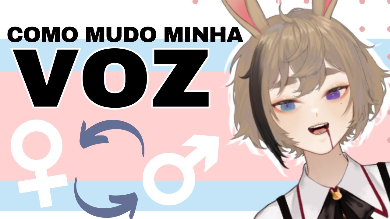 COMO FAZER VOZ FEMININA E MASCULINA