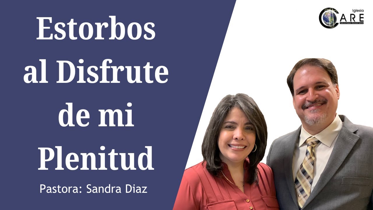 Estorbos al Disfrute de mi Plenitud