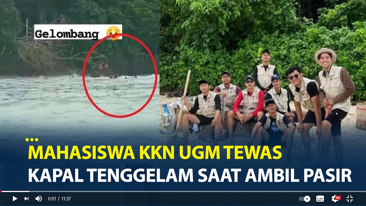 Kronologi Mahasiswa KKN UGM Tewas Tengelam, Kapal Tenggelam Saat Ambil Pasir