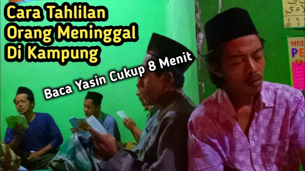 DITRANDINGKAN TAHLILAN ORANG MENINGGAL & BACA YASIN CUKUP 8 MENIT