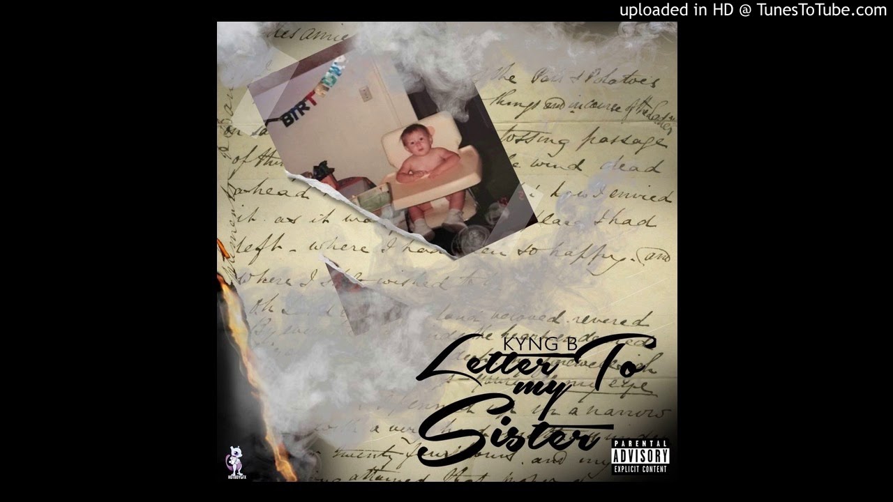 Kyng B - Letter To My Sister