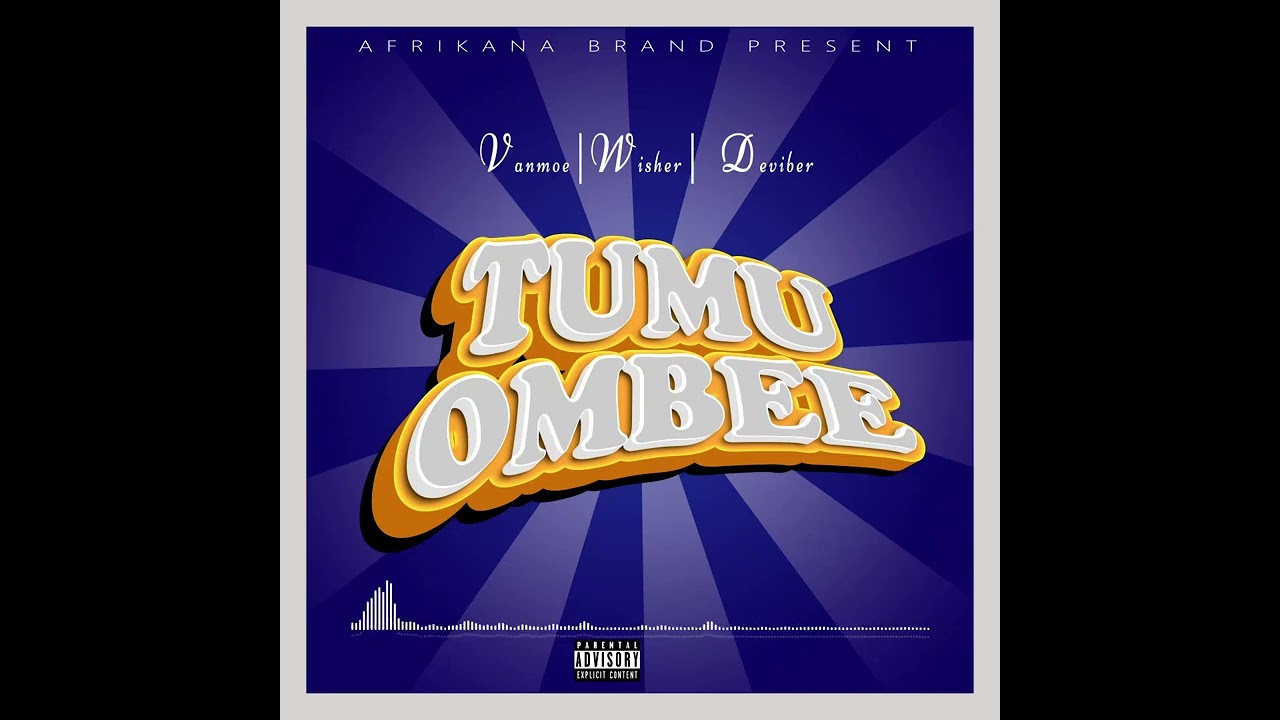 Vanmoe_-_ feat_-_ Wisher,Deviber_-_Tumuombee (official audio)