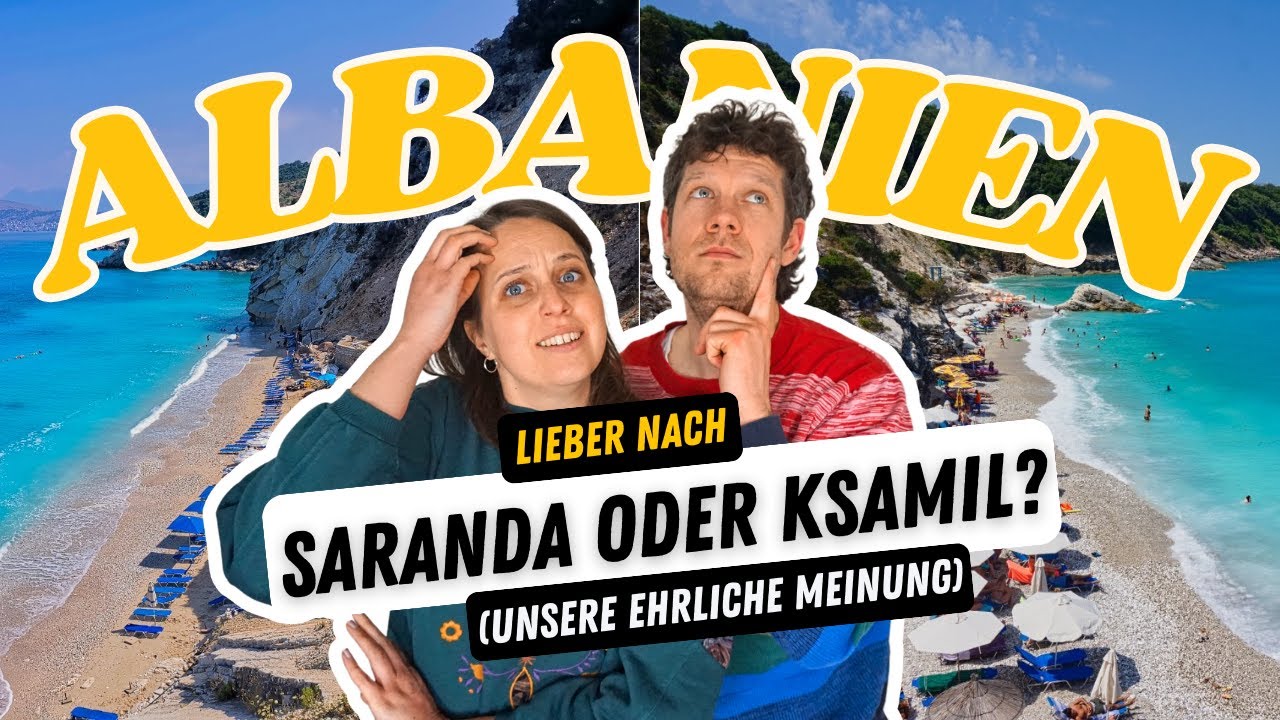 Ksamil oder Saranda: Wo Strandurlaub in Albanien machen? (ehrliche Meinung 🤯)