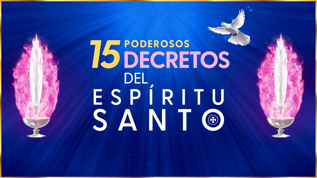 Decreto poderoso para manifestar los dones del Esp&iacute;ritu Santo