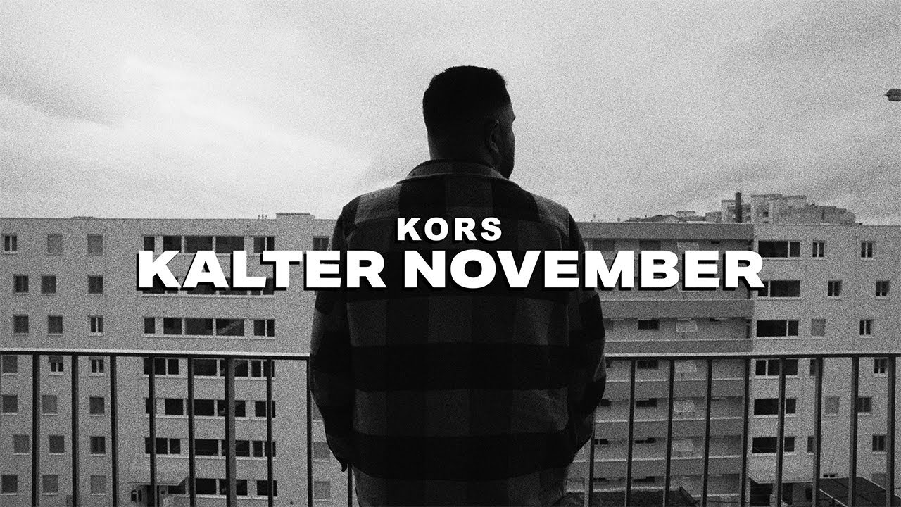 KORS - KALTER NOVEMBER (OFFICIAL VIDEO)
