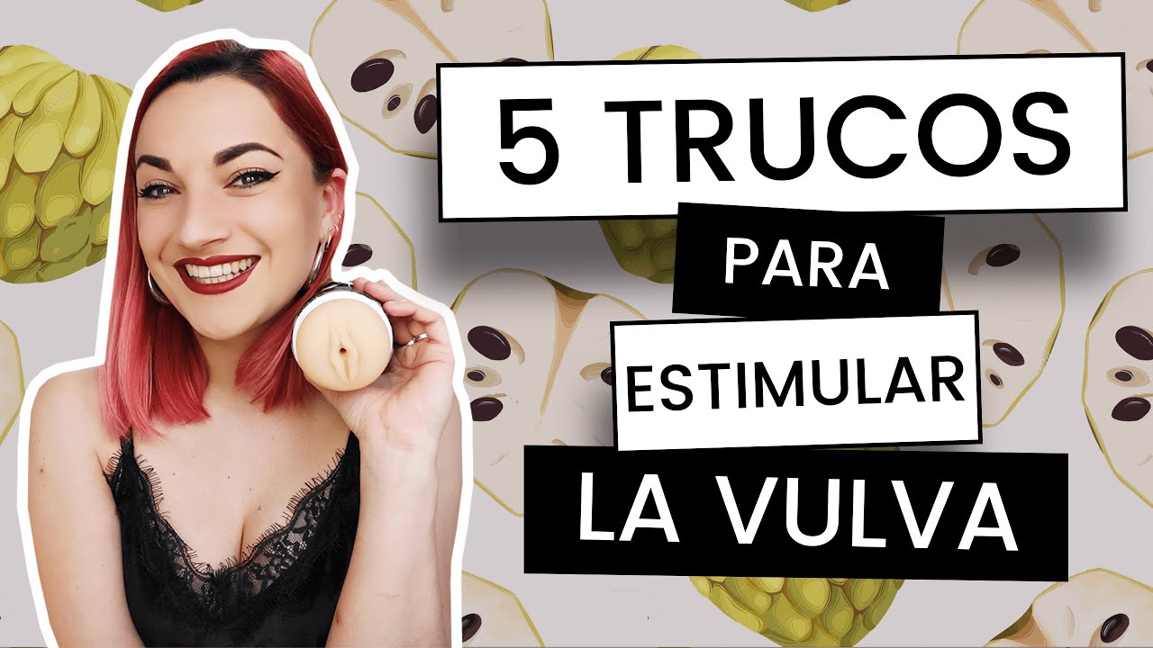 🍑 5 TIPS PARA ESTIMULAR LA VULVA [2021]
