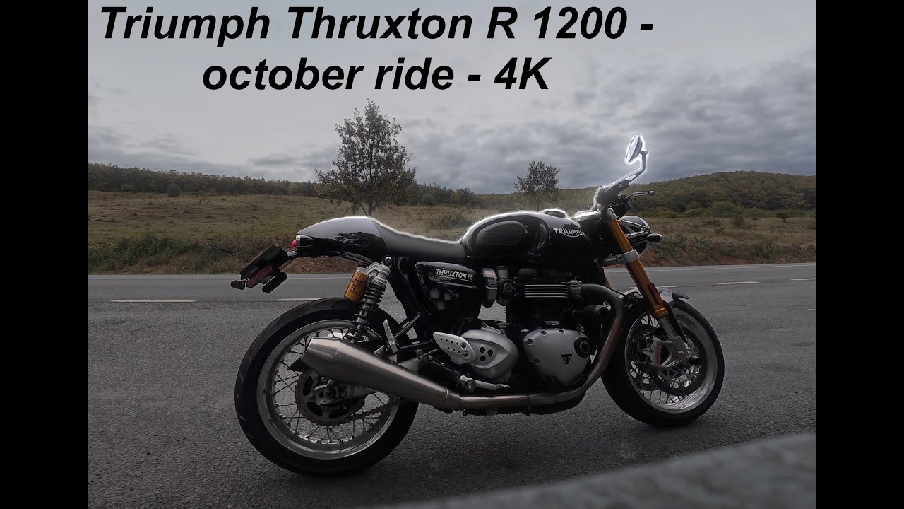 Triumph Thruxton R - October ride 4K