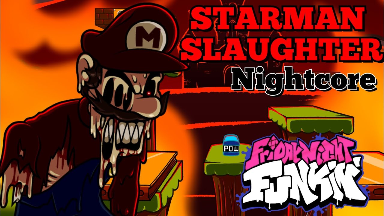 Starman Slaughter (Nightcore) | Mario Madness V2