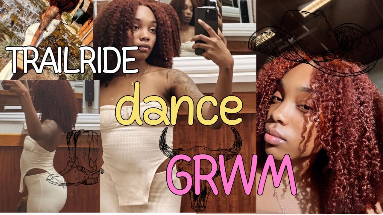 GRWM|FIRST TRAIL RIDE DANCE|GET INTO IT