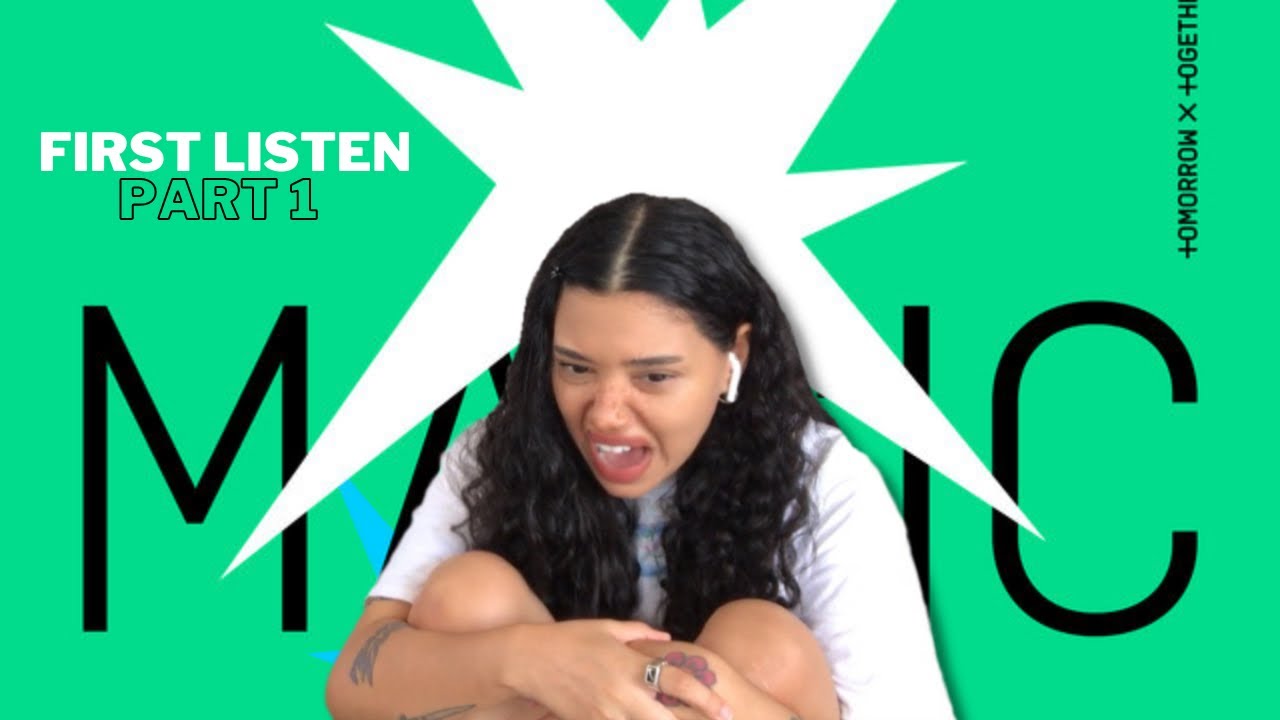 TXT &lsquo;The Dream Chapter: MAGIC&rsquo; First Listen! (PART 1) | REACTION!!