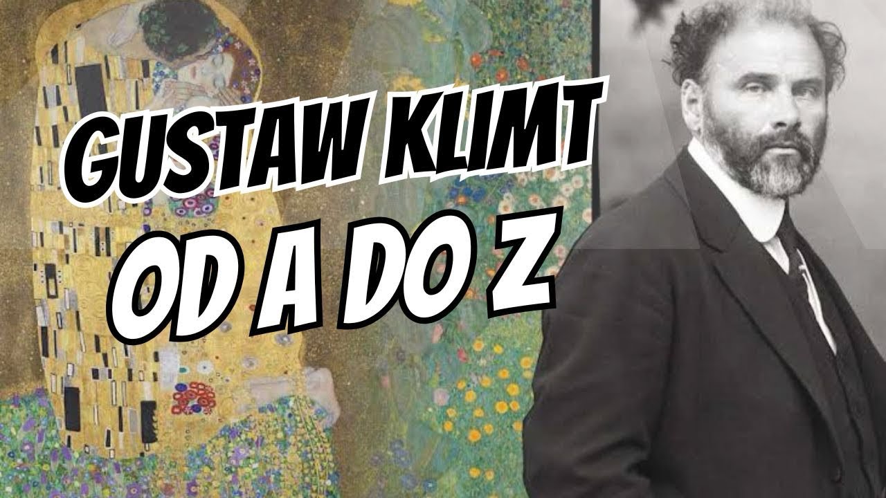 Gustav Klimt od A do Z (część pierwsza)