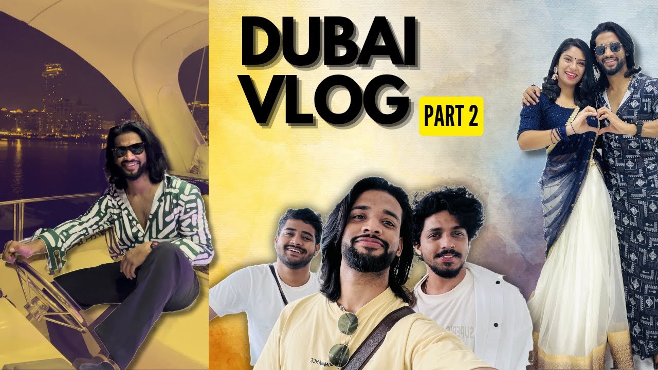 BiggBoss ഫാമിലിയുടെ കൂടെ Dubai-ൽ ഒരു അടിച്ചുപൊളി Party😍🥳🔥Part-2