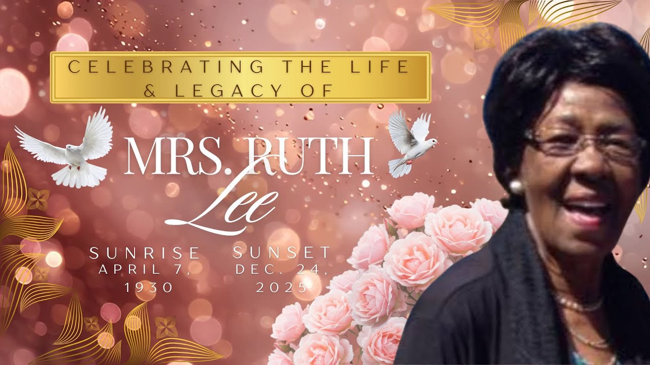 Homegoing Celebration for Mrs. Ruth Lee | 01-10-2026