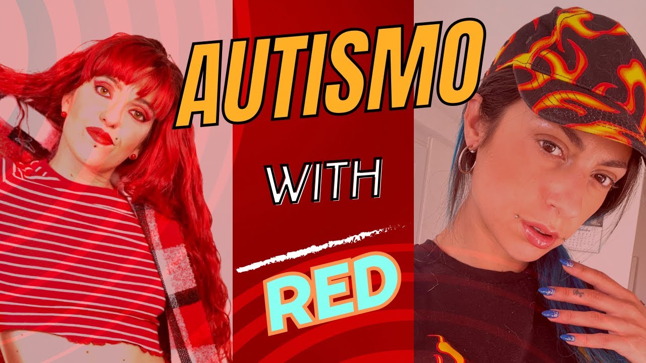 PARLIAMO DI AUTISMO CON AUTISTIC *RED*