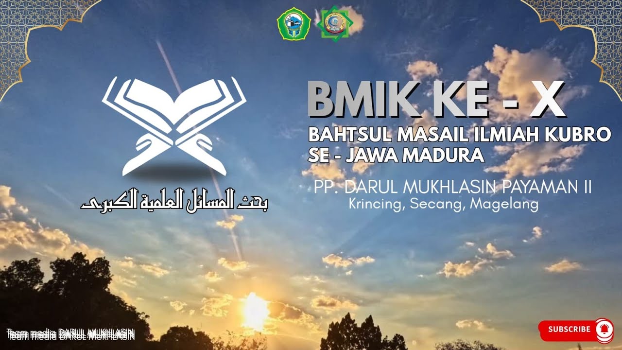 DARUL MUKHLASIN PAYAMAN II - BAHSTUL MASAIL ILMIYAH KUBRO KE - X JAWA MADURA  Jalsah ke 1