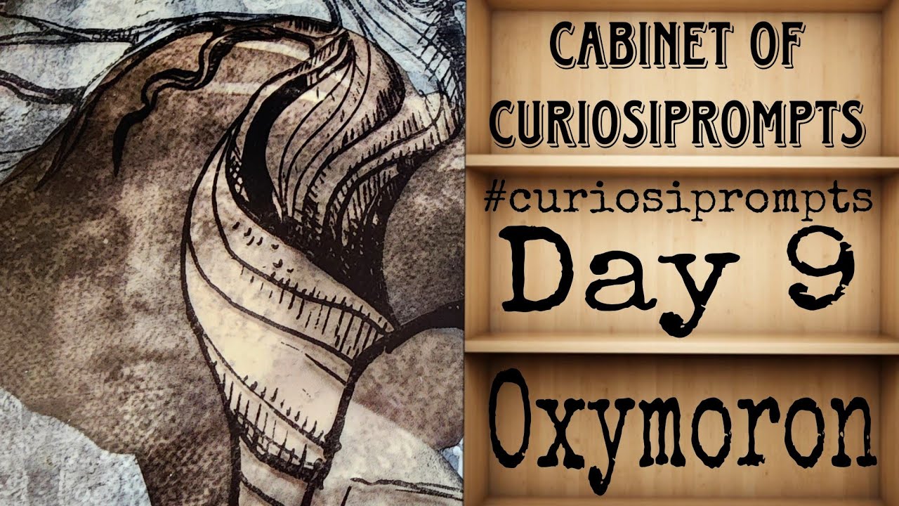#curiosiprompts - Day 9 - Oxymoron - Cabinet of Curiosiprompts - Mixed Media Tag 