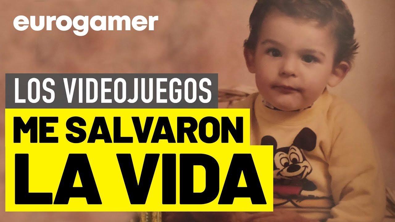LOS VIDEOJUEGOS ME SALVARON LA VIDA