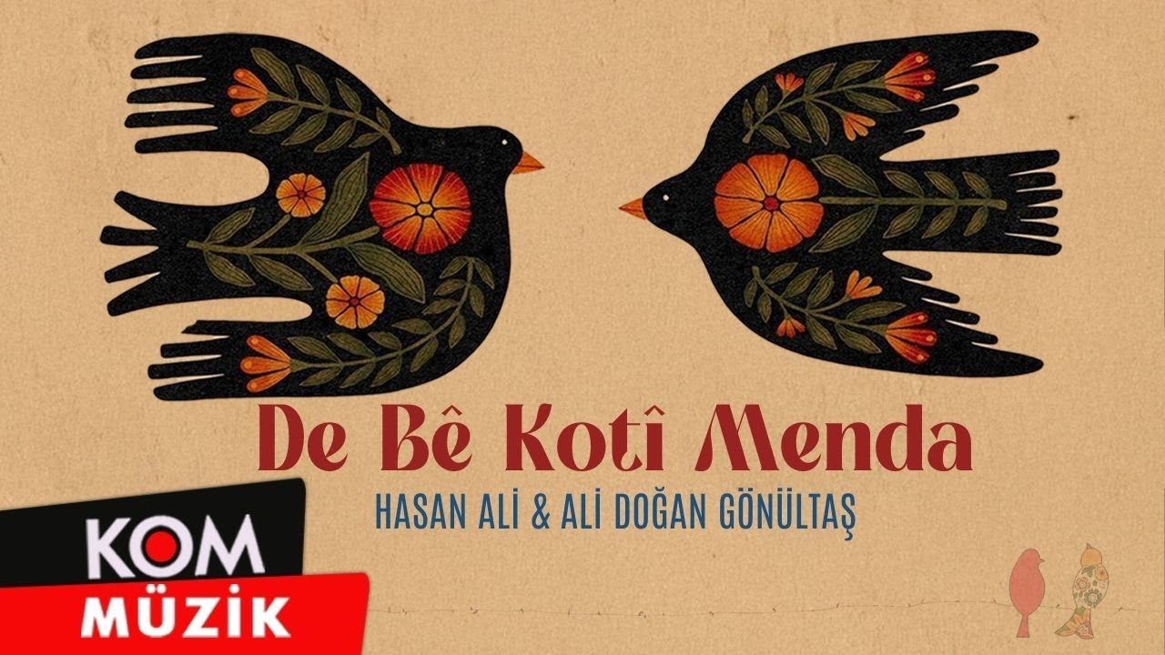 Hasan Ali & Ali Doğan Gönültaş  - De Bê Kotî Menda (Official Audio)
