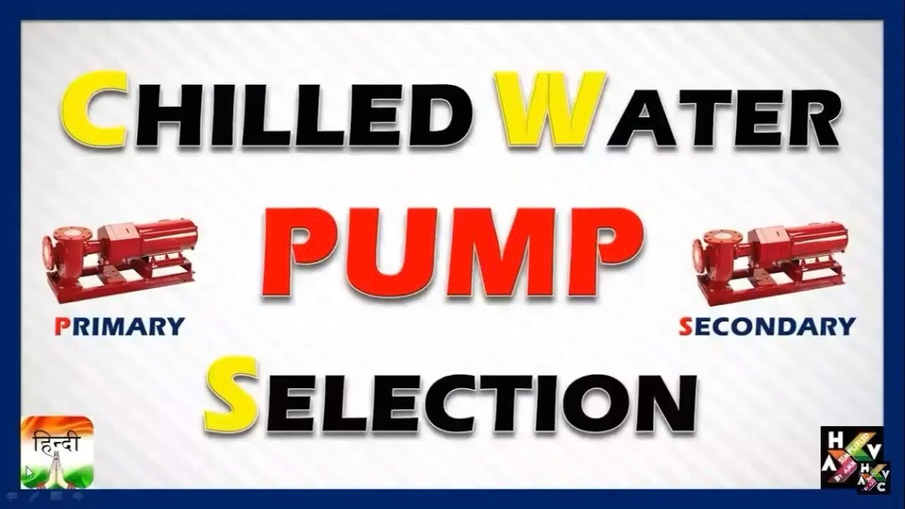 HVAC Training - Chilled Water Pump Design & Selection (Hindi Version)