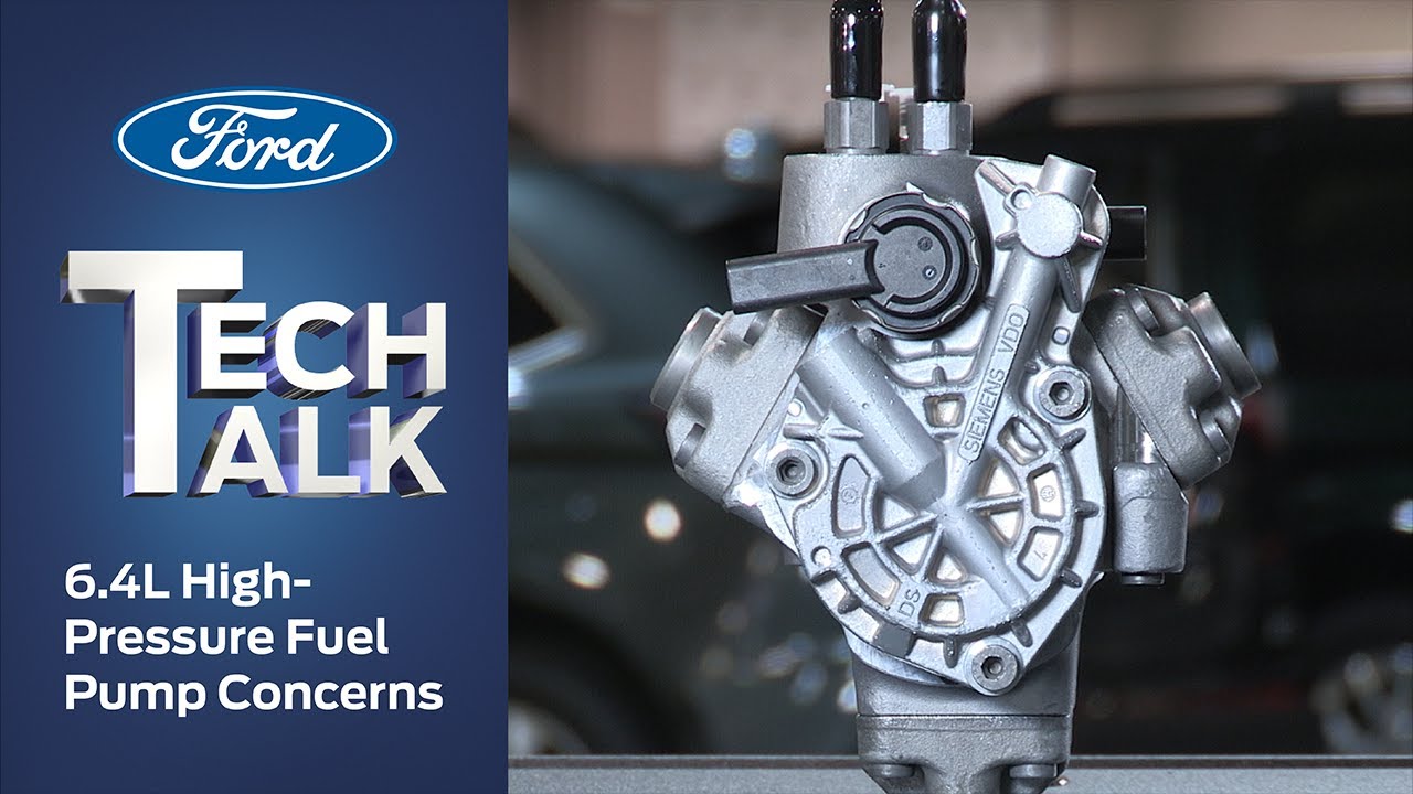 6.4L Power Stroke Diesel High-Pressure Fuel Pump Concerns | Ford Tech Talk