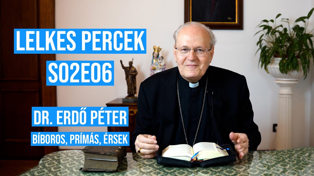 Lelkes Percek - A zsolozsma - Dr. Erdő Péter bíboros