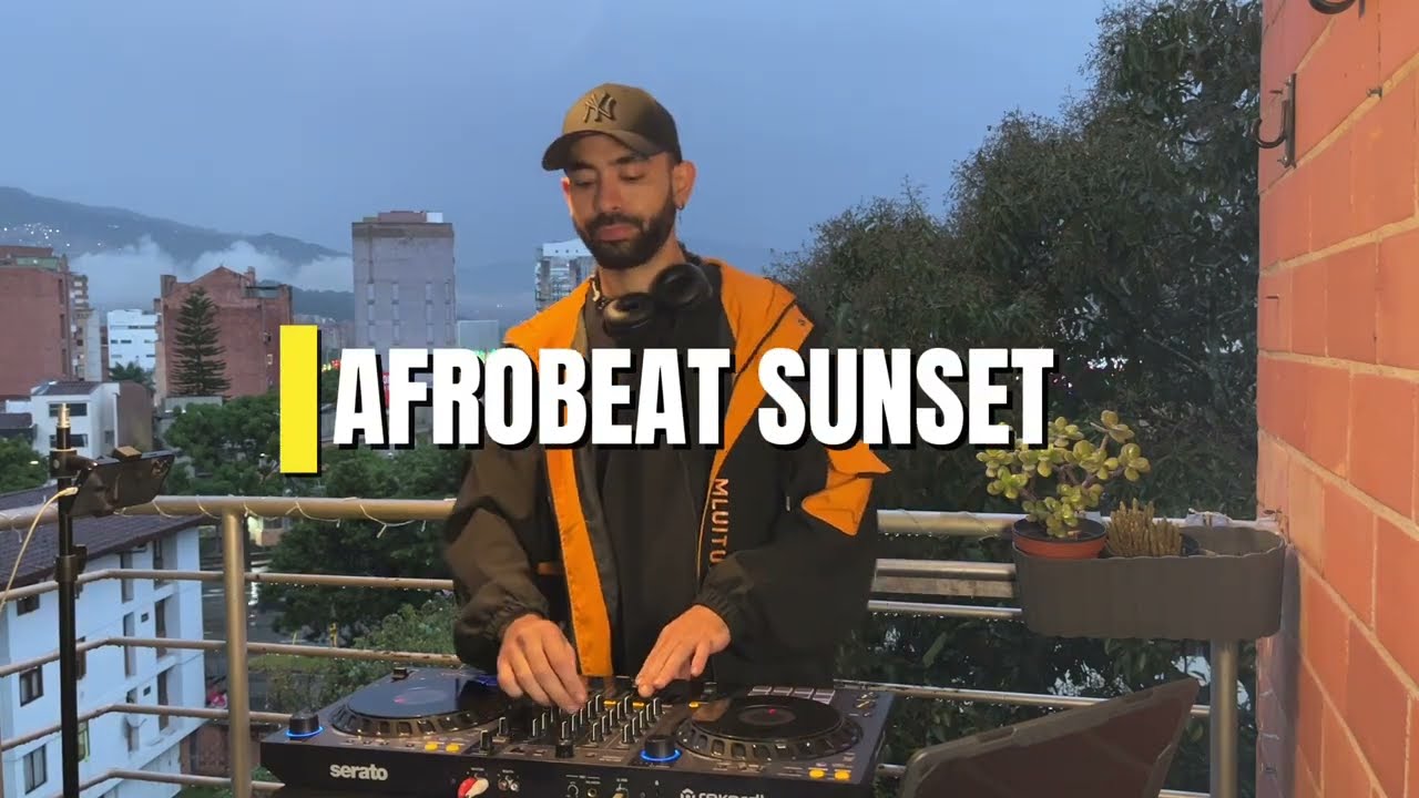 AFROBEAT SUNSET - NIGHT SESSION 🌆🔥 |  Medellin Balcony Dj set - Carlos Vargas DJ