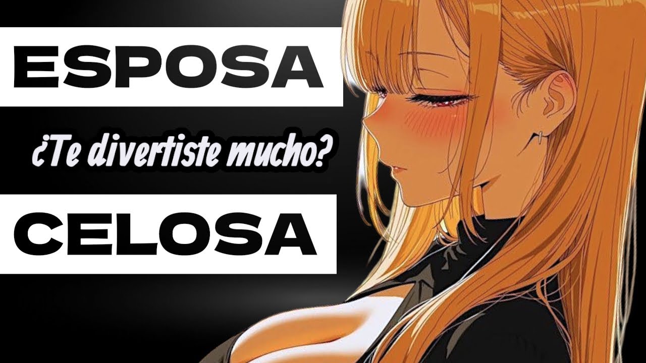 ESPOSA CELOSA 🙄 ASMR  Roleplay español 