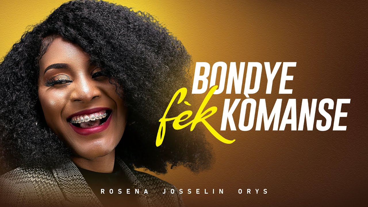 Rosena Josselin Orys - Bondye F&egrave;k K&ograve;manse Official Video