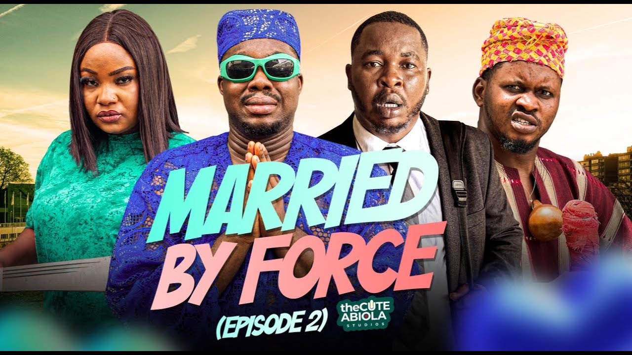 MARRIED BY FORCE ( EPISODE TWO ) LAWYER KUNLE | VICTORIA ADEBOYE | BABA TEE | BOBONLA
